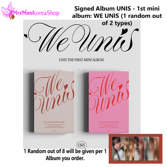 UNIS (SIGNED ALBUM ) - 1st mini album: WE UNIS  (Random Album)